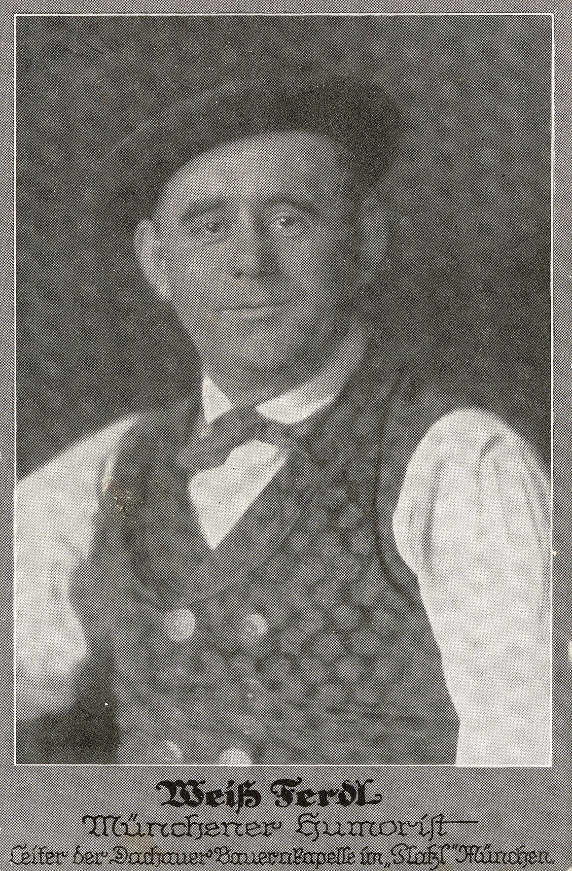 Weiß Ferdl, Münchner Humorist, um 1925