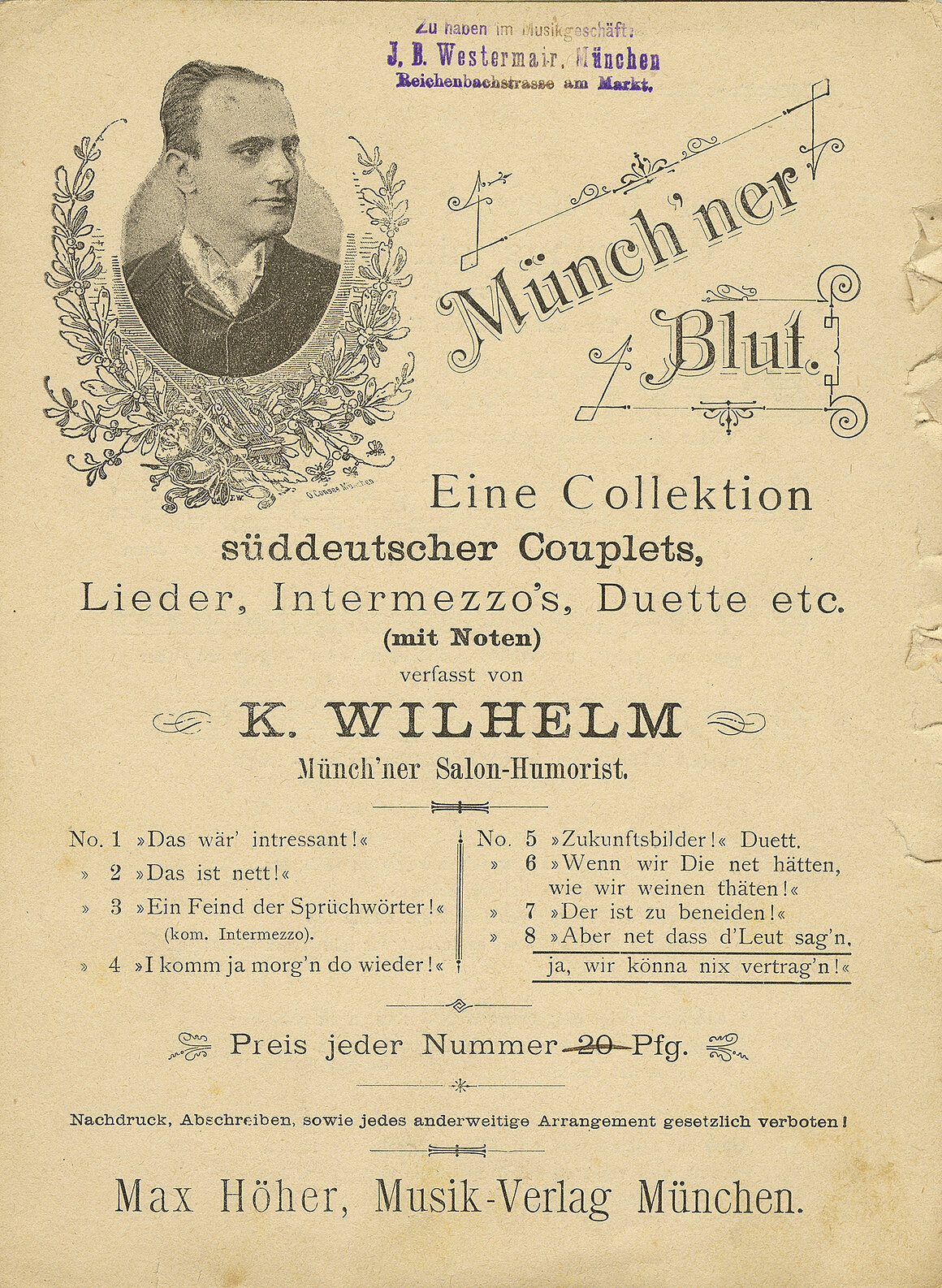Münchner Blut Nr. 8, Karl Wilhelm, Aber net dass d Leut sag', wir könna nix vertrag'n, um 1900